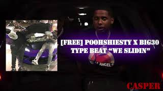 [FREE] Poohshiesty x Big30 Type beat WE SLIDIN Prod by 4kCasper and @Yeadatzlewi