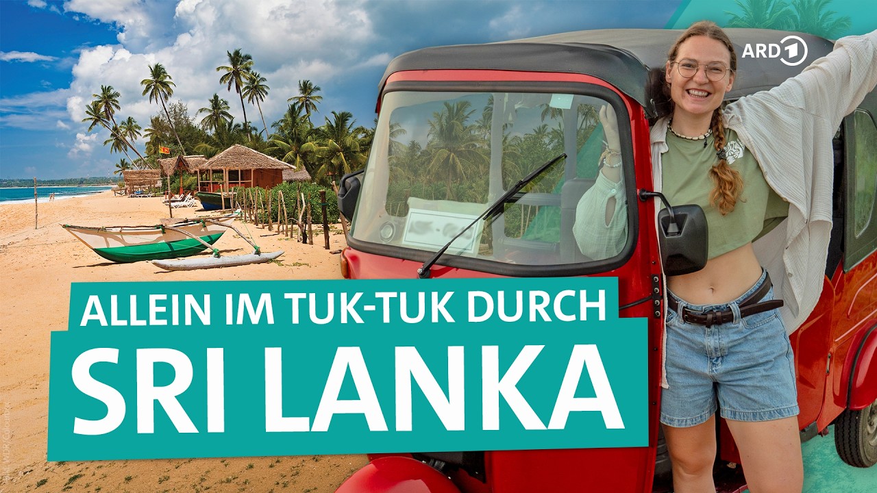 Im Tuk-Tuk quer durch Sri Lanka: 1000 km Solo-Trip als Frau | Young Adventurers | ARD Reisen