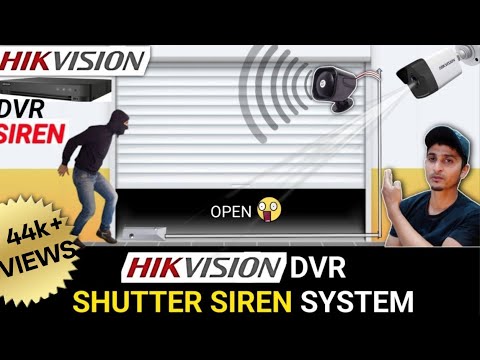 Hikvision DVR Shope Shutter Door Siren System Installation | Hikvision DVR Siren system For Shops |