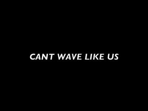 Waterz ft Shaqavelly - Wave Like Us