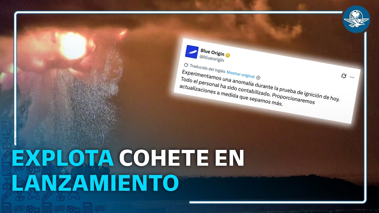 Cohete de Blue Origin explota en plataforma de lanzamiento durante prueba