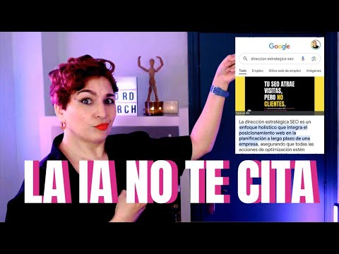 La IA no te cita: 8 señales para que ChatGPT y Google te incluyan