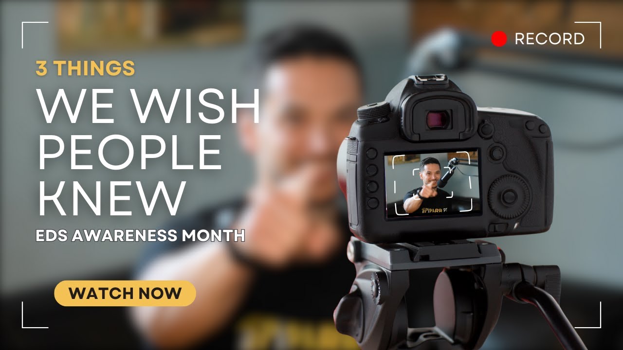 EDS Awareness Month + 3 Areas that Often Go Untreated