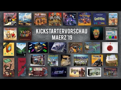 Kickstartervorschau März'19  - Brettspiele