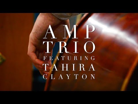 AMP Trio feat. Tahira Clayton