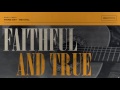 Third Day - Faithful and True (Official Audio)
