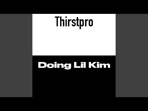 Doing Lil Kim