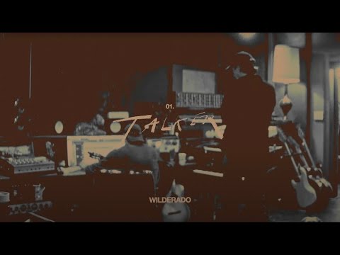 Wilderado - Talker (Official Lyric Video)