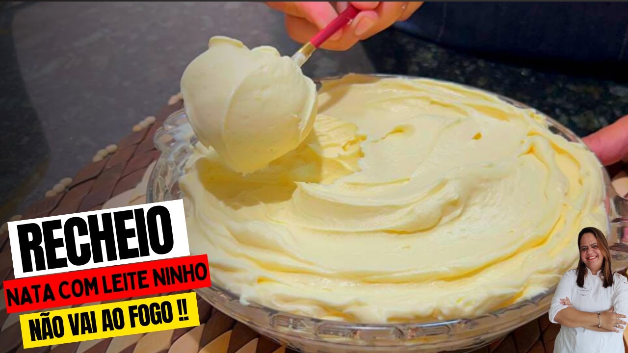 Recheio de NATA COM LEITE NINHO - Não vai ao fogo e fica uma Delícia