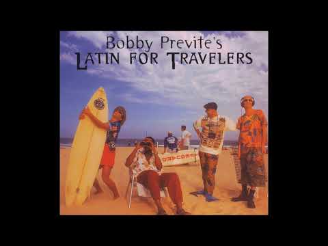Bobby Previte's Latin For Travellers - 2. My Man In Sydney (My Man In Sydney, 1997)