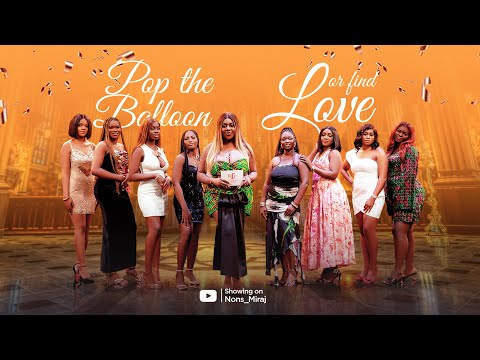 Episode 34 Hunt Game 2 1 Ladies Edition Pop the balloon or find Love | with Nons Miraj