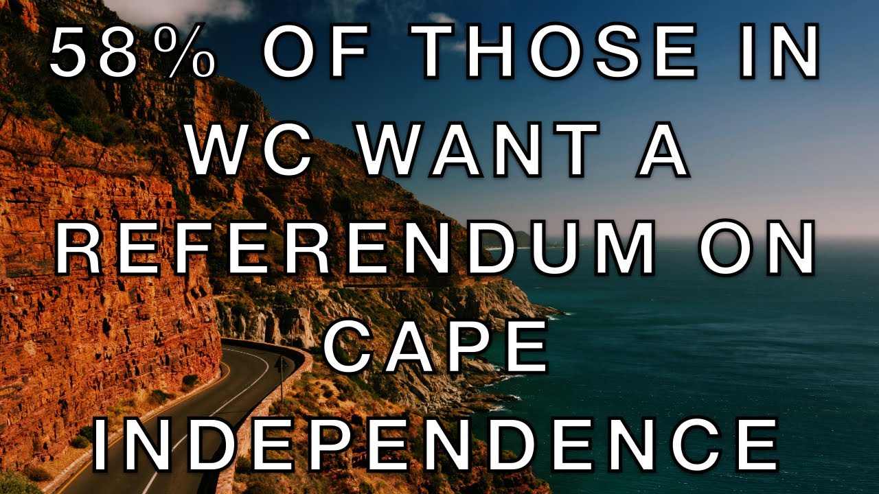 Cape independence: 58% Of people in the Western Cape want a referendum
