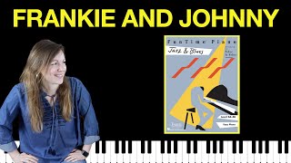 Frankie and Johnny (FunTime Piano Jazz &amp; Blues)