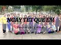 NGÀY TẾT QUÊ EM Zumba Bài Nhảy NGÀY TẾT QUÊ EM Zumba Cộng đồng
