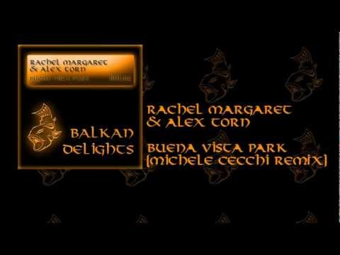 BDL012 Rachel Margaret & Alex Torn - Buena Vista Park (Michele Cecchi Remix)