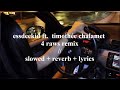 Esdeekid Ft Timothée Chalamet 4 Raws Remix Full Song Slowed Lyrics