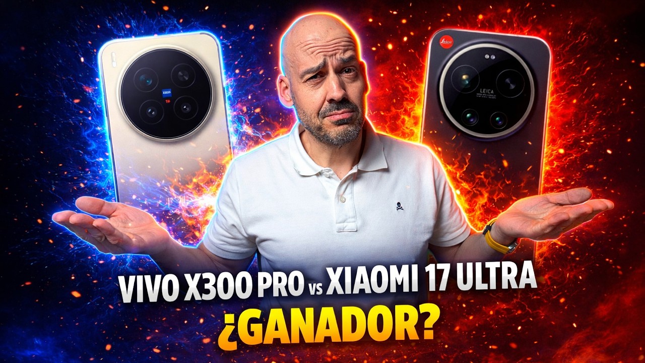 Vivo X300 Pro vs Xiaomi 17 Ultra: ¿Cuál Tiene la Mejor Cámara? (Análisis Fotógrafo Profesional)