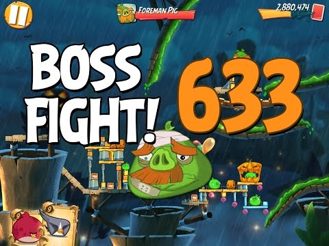 Angry Birds 2 Boss Fight 86! Foreman Pig Level 633 Walkthrough - iOS, Android