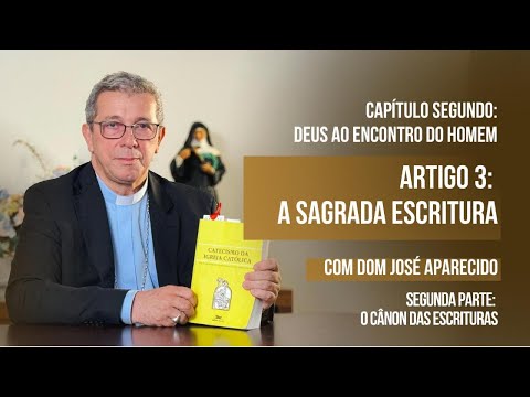 Capítulo Segundo: Deus ao encontro do homem com Dom José Aparecido - parte V