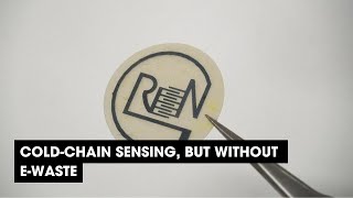 Podcast: Cold-Chain Sensing, But Without E-Waste
