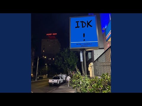 IDK (feat. MudBaby & BabyJuice)