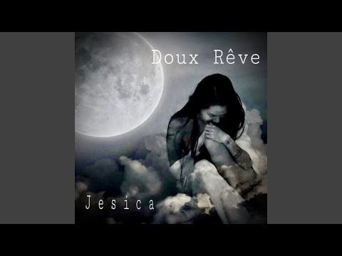 Doux Rêve - Jesica