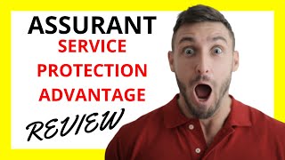 🔥 Assurant Service Protection Advantage Review: Pros and Cons