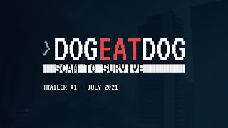 Dog Eat Dog: Scam to Survive - OG TRAILER -  Play as a Tech Scammer. [Link to Steam in Desc.]