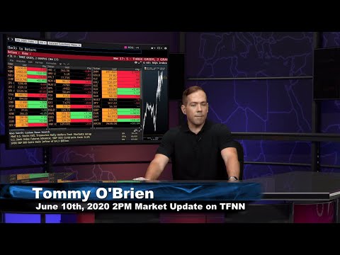 June 10th, 2PM ET Market Update on TFNN - 2020