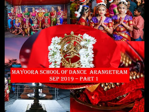 MAYOORA SCHOOL OF DANCE ARANGETRAM @2019 PART 1