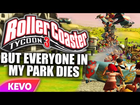 RollerCoaster Tycoon 3 but everyone in my park dies