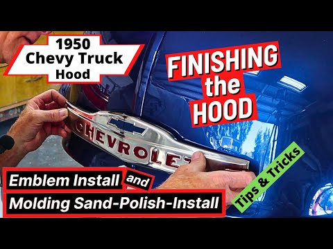 1950 Chevy Truck (Ep 87) Finishing Up the Hood - Center Moulding Polish/Install and Emblem Install