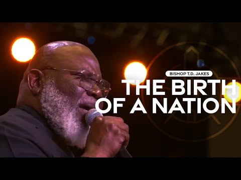 66th PCAFI | Bishop TD Jakes | The Birth Of A Nation