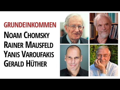 , title : 'Das Grundeinkommen | Mit Rainer Mausfeld, Noam Chomsky, Gerald Hüther & Yanis Varoufakis'