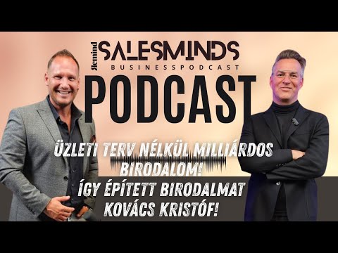🔥Üzleti terv nélkül milliárdos birodalom! Így épített birodalmat Kovács Kristóf!