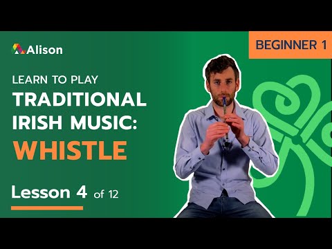 Learn Traditional Irish Tin Whistle | Beginner 1 | Lesson 4 | Free Online Course
