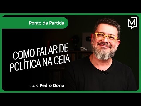 Como falar de política na ceia | Ponto de Partida