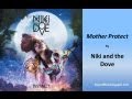 Niki and the Dove - Mother Protect (Lyrics) 