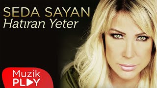 Seda Sayan - Hatıran Yeter (Official Audio)