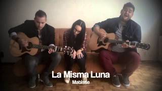 Matisse - La Misma Luna próximamente...