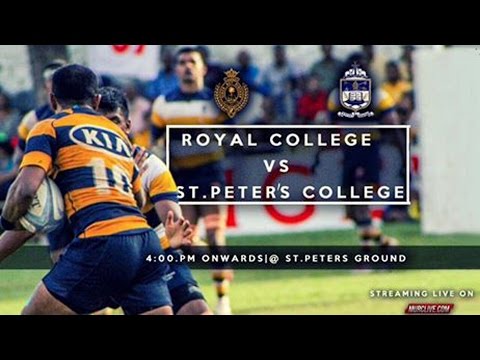 Royal College V St.Peter's College  Singer league Rugby 2017
