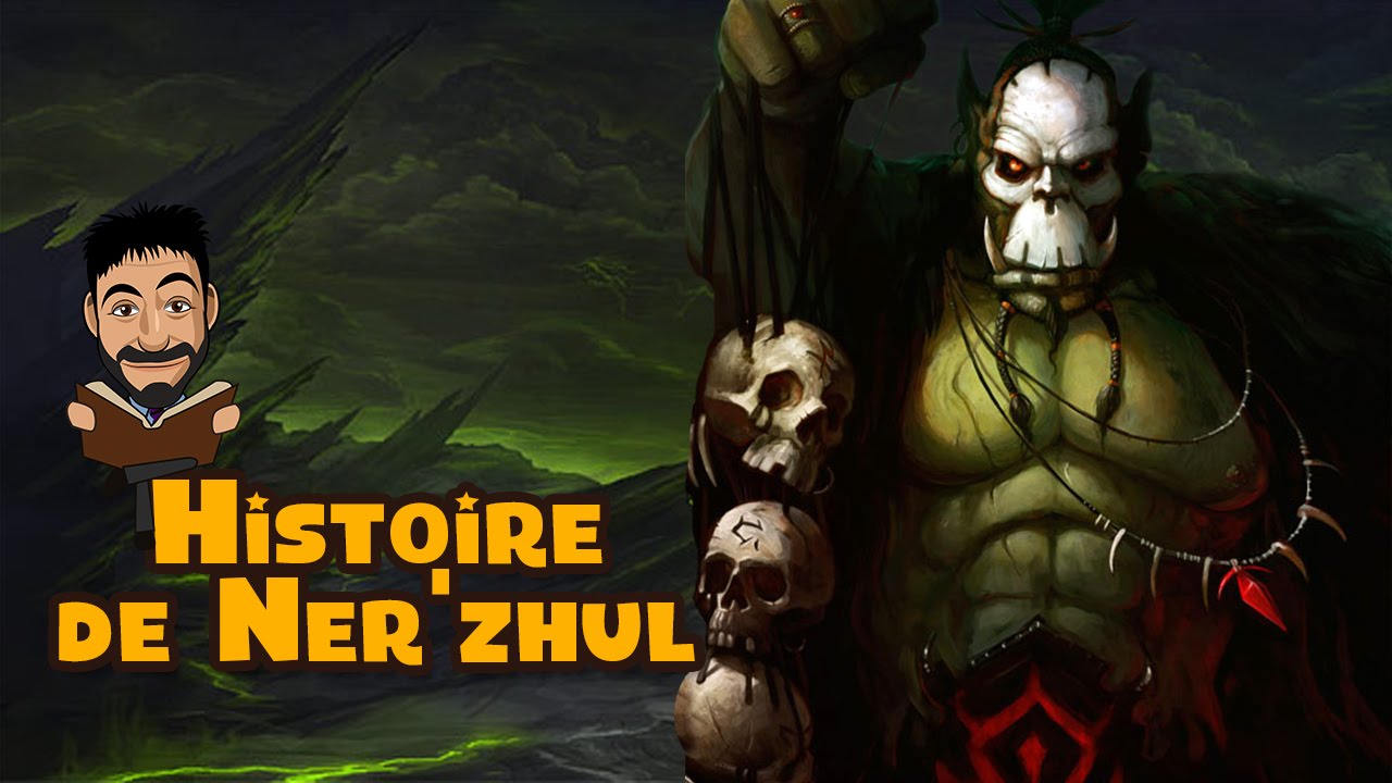 Histoire de Ner'zhul