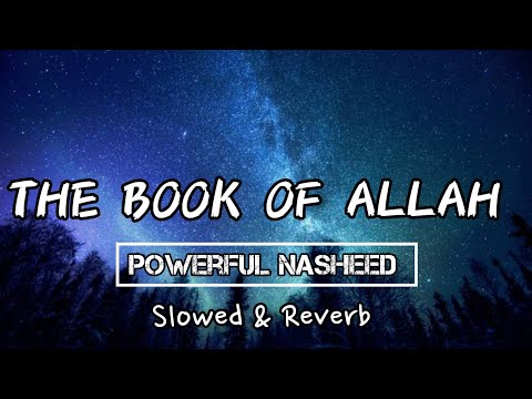 The Book Of ALLAH Is My Constitution | Beautiful Nasheed | Ramazan Special | Slowed & Reverb | Lofi