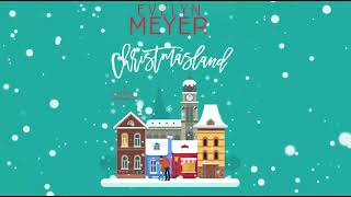 Christmasland by Anne-Marie Meyer/Evelyn Meyer Full Length Audiobook