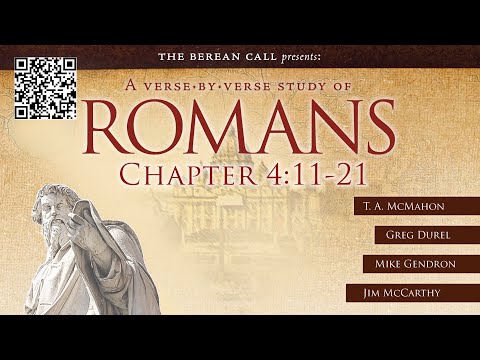 Romans 4:11-21 - A Verse by Verse Study with Mike Gendron