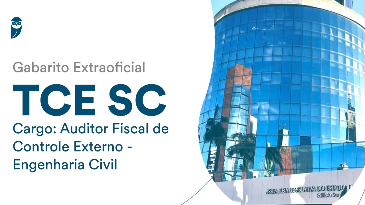 Gabarito Extraoficial TCE SC - Cargo: Auditor Fiscal de Controle Externo - Engenharia Civil