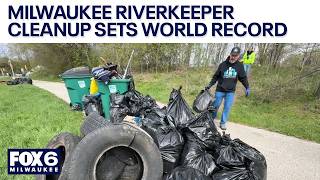 Milwaukee Riverkeeper cleanup sets new Guinness world record | FOX6 News Milwaukee