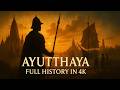 Ayutthaya: The 400-Year Kingdom — Full History in 4K