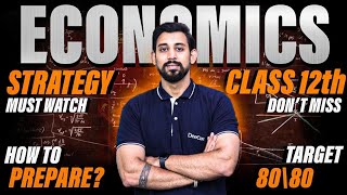 How to Prepare Economics | Target 80:80 | Must Watch | Class 12