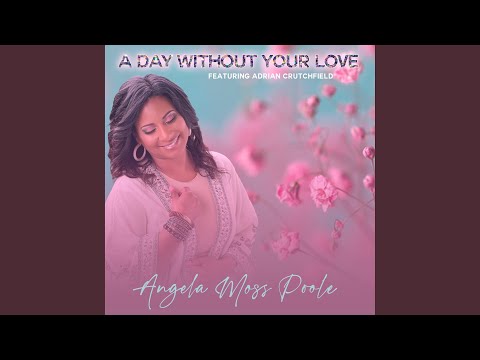 A Day Without Your Love